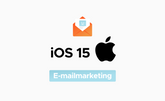 iOS 15 en de impact op E-mailmarketing voor E-commerce